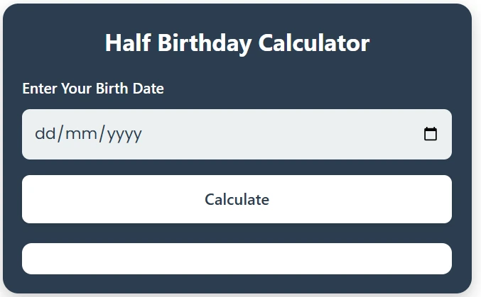 Online half birthday calculator showing result